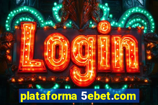 plataforma 5ebet.com